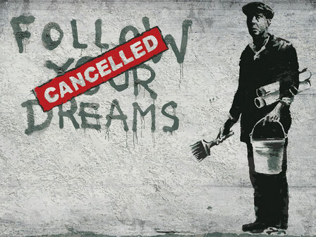 Follow Your Dreams fotobehang Banksy